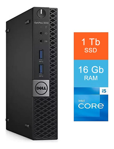 Mini Pc Dell Optiplex 3040 Core I5, Win10, 16 Ram, 1tb Ssd