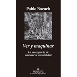 Ver Y Maquinar - Nacach - Anagrama