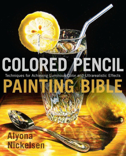 Libro Colored Pencil Painting Bible-inglés