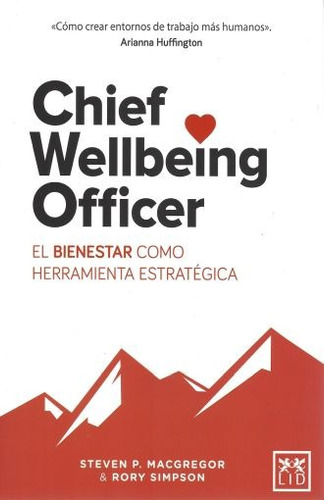 Chief Wellbeing Officer - Steven P. Macgregor - Nuevo