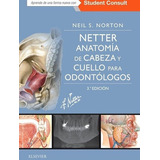 Libro Netter. Anatomia Cabeza Y Cuello Para Odontologos. 3ª