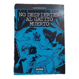 No Despierten Al Gatito Muerto - José Montero 