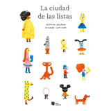 La Ciudad De Las Listas, De Bellemo, Cristina. Liana Editorial, Tapa Dura En Español