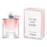 Perfume De Mujer La Vie Est Belle Lancôme, 100 Ml