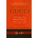 La Casa De Gucci: Una Historia Sensacional De Asesinato