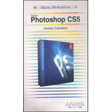 Photoshop Cs5: Photoshop Cs5, De Natalia Caballero. Serie 8441528482, Vol. 1. Editorial Distrididactika, Tapa Blanda, Edición 2011 En Español, 2011