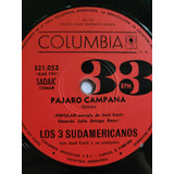 Los 3 Sudamericanos Pajaro Campana Galopera Vinilo Simple