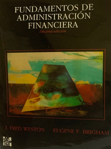 Fundamentos De Administración Financiera - 10a Edición