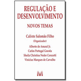 Regulação E Desenvolvimento: Novos Temas - 1 Ed./2012, De Salomão Filho, Calixto. Editora Malheiros Editores Ltda, Capa Mole Em Português, 2012