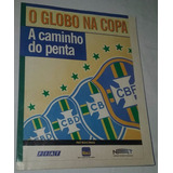 Seleção Brasileira Globo Copa A Caminho Penta Revista Pôster