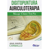 Digitopuntura Y Auriculoterapia - Carballo Ana Maria