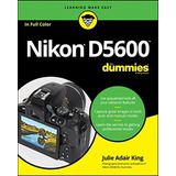 Nikon D5600 For Dummies (for Dummies (computer (en Inglés) /