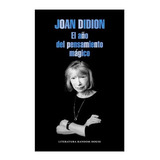 Año Del Pensamiento Magico, El   - Joan Didion
