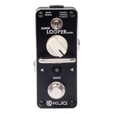 Pedal De Efecto Kliq Super-looper Micro Looper Para Guitarra