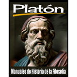 Libro: Platón: Manuales De Historia De La Filosofía Antigua 