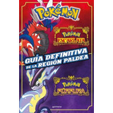 Pokemon Guia Definitiva De La Region Paldea