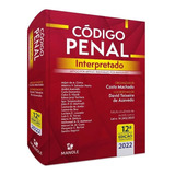 Código Penal Interpretado - 12ed/22 - Artigo Por Artigo, ...