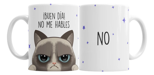 Taza Gato Buen Dia No Me Hables Mal Humor