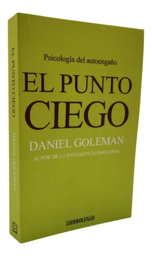 El Punto Ciego, De Daniel Goleman.