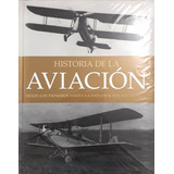 Historia De La Aviación - Desde Los Pioneros.... - Parragon 