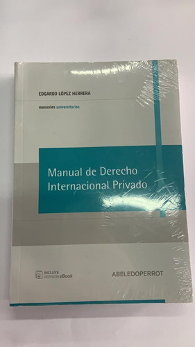 Manual De Derecho Internacional Privado - Lopez Herrera