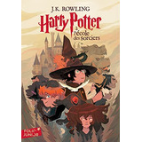 Harry Potter A L'ecole Des Sorciers - Joanne Kathleen Rowlin