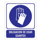 Cartel Obligación Usar Guantes 40x45 Alto Impacto