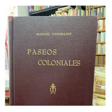 Paeos Coloniales. Manuel Toussaint.