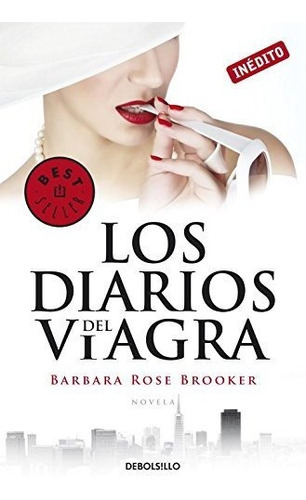 Los Diarios De La Viagra - Brooker Barbara Rose