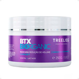 Btx.biorganic 250g Redutor De Volume Treeliss Melhores Marca