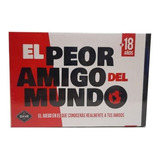 Juego De Mesa El Peor Amigo Del Mundo Previa Juntada +18