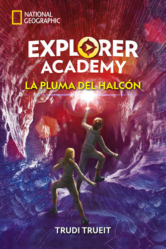 Explorer Academy 2. La Pluma Del Halcãâ³n, De Trueit, Trudi. Editorial National Geographic, Tapa Dura En Español
