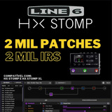 Line 6 Hx Stomp E Xl 2.000 Patches + 2.000 Impulse Responses