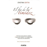 Fin De La Timidez, El, De Goytia, Cristina. Editorial Atlántida En Español