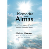 Memorias De Las Almas - Newton, Michael  - *