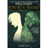 Monstro Do Pântano: Ramificações Gêmeas: Dc Teens, De Stiefvater, Maggie. Editora Panini Brasil Ltda, Capa Mole Em Português, 2022