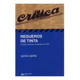 Regueros De Tinta Carmelo Saitta Siglo Xxi Editores Argenti