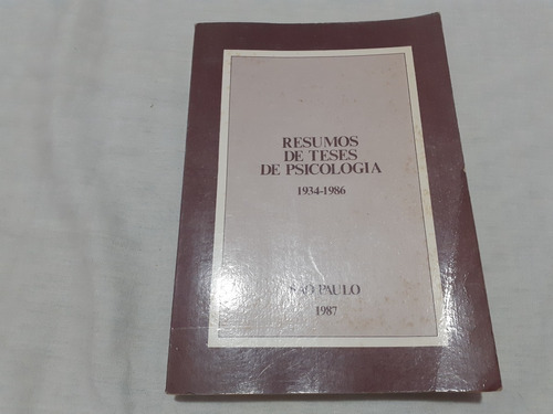 Resumos De Teses De Psicologia Usp 1934 A 1986