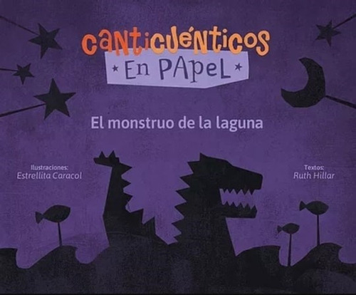 El Monstruo De La Laguna - Canticuenticos En Papel