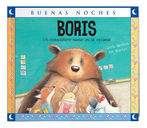 Boris, Un Compañero Nuevo En La Escuela, De Tim Warnes. Editorial Norma En Español