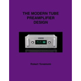 Libro: The Modern Tube Preamplifier (desk Top Audio