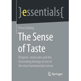 Libro The Sense Of Taste : Of Genes, Molecules And The Fa...