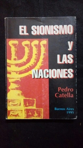 0061 El Sionismo Y Las Naciones - Pedro Catella