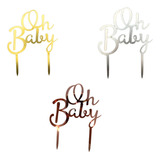 Letrero Pastel Oh Baby Pack 3 Piezas Acrilico Espejo Boda