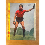 Revista Fútbol Año 1965 No. 114 Pelé Eusebio Lev Yashin