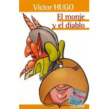 Monje Y El Diablo, El - Hugo, Victor