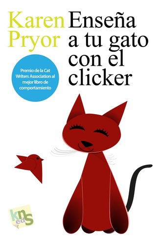  Enseña A Tu Gato Con El Clicker  -  Pryor, Karen 