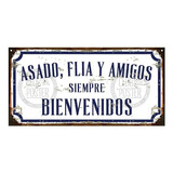 Cartel De Chapa Asado Familia Y Amigos Siempre Bienvenidos