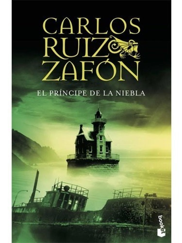 El Principe De La Niebla. Carlos Ruiz Zafon · Booket