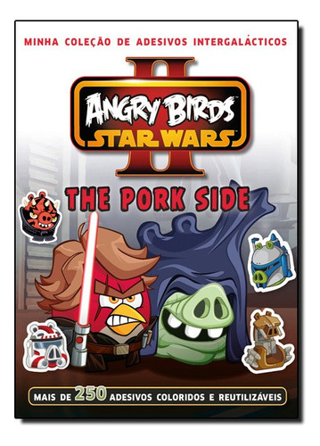 Angry Birds Star Wars Ii: The Pork Side: Não Aplica, De Rovio Mobile. Série Não Aplica, Vol. Não Aplica. Vr Editora, Capa Mole, Edição Não Aplica Em Português, 2021